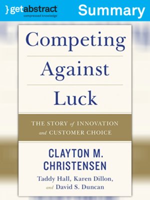 cover image of Competing Against Luck (Summary)
